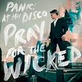WEA Panic! At The Disco - Pray For The Wicked (Vinyl LP W/Digital Download)