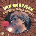 ALLIANCE Van Morrison - Blowing Your Mind