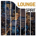ALLIANCE Various Artists - Spirit Of Lounge / Various